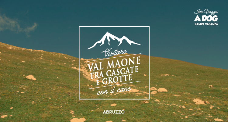 Val Maone, itinerario tra Cascate e Grotte con il cane